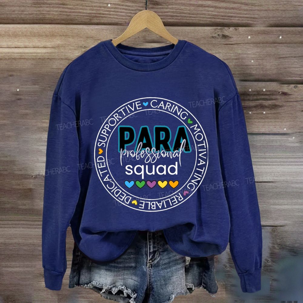 Para Squad Caring Motivating Reliable Sweatshirt