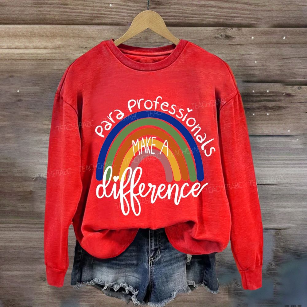 Para Professionals Make A Difference Sweatshirt