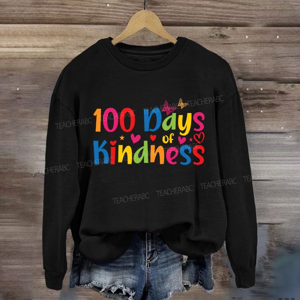 100 Days Of Kindness Sweatshirt