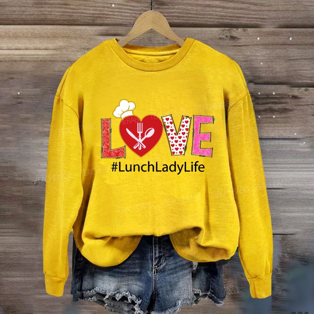 Love Lunch Lady Life Red Heart Sweatshirt