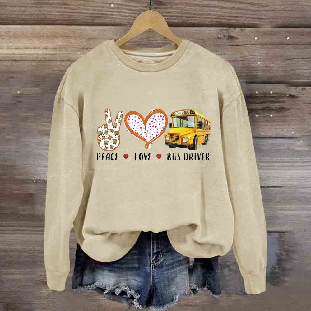 Peace Love Bus Driver Sweatshirt