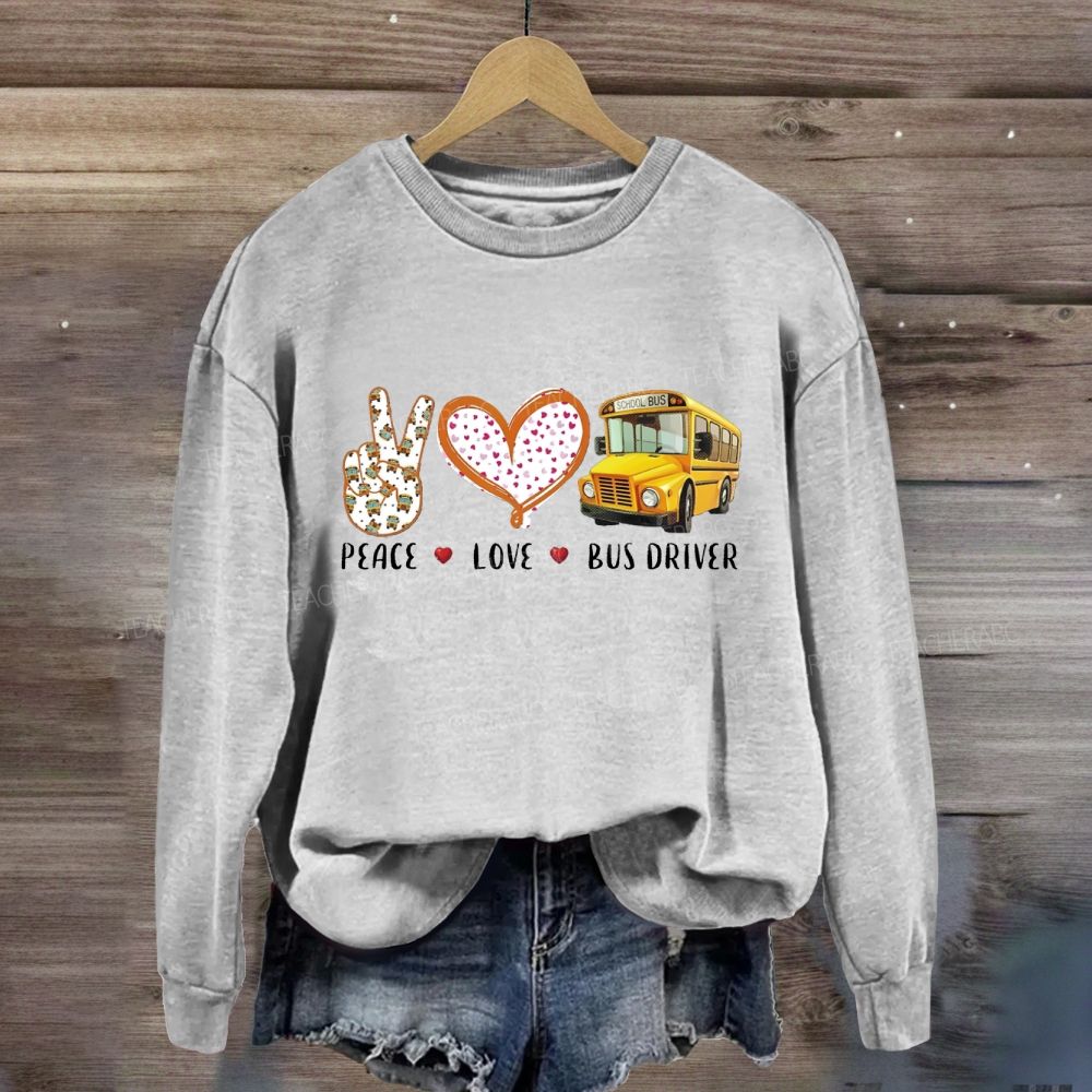 Peace Love Bus Driver Sweatshirt