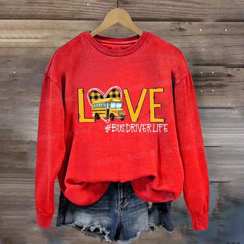 Love Bus Driver Life Hearts Sweatshirt