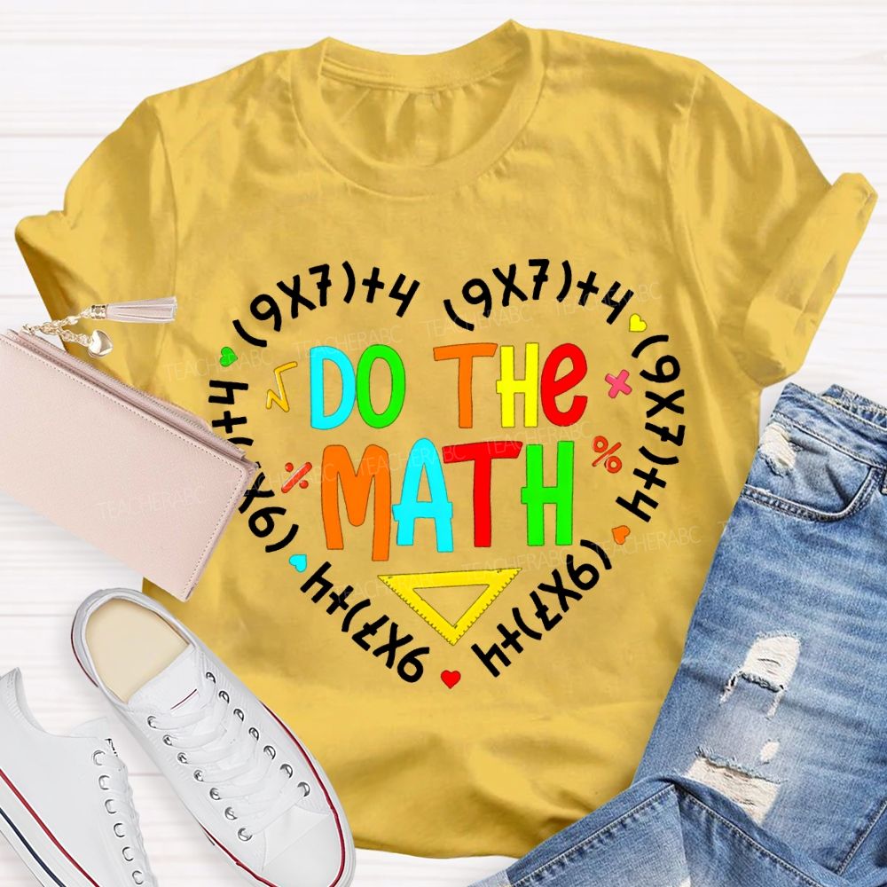 Do The Mah Colored Font Math Teacher T-shirt