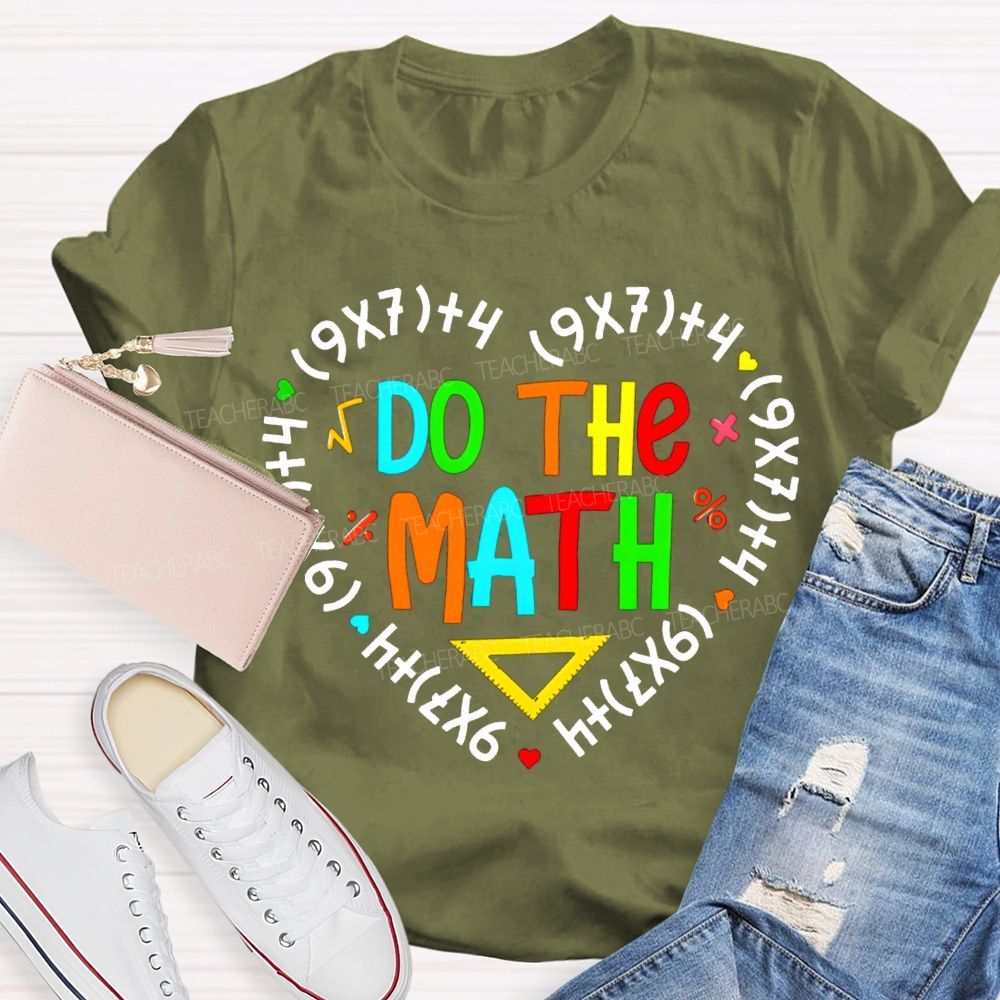 Do The Mah Colored Font Math Teacher T-shirt