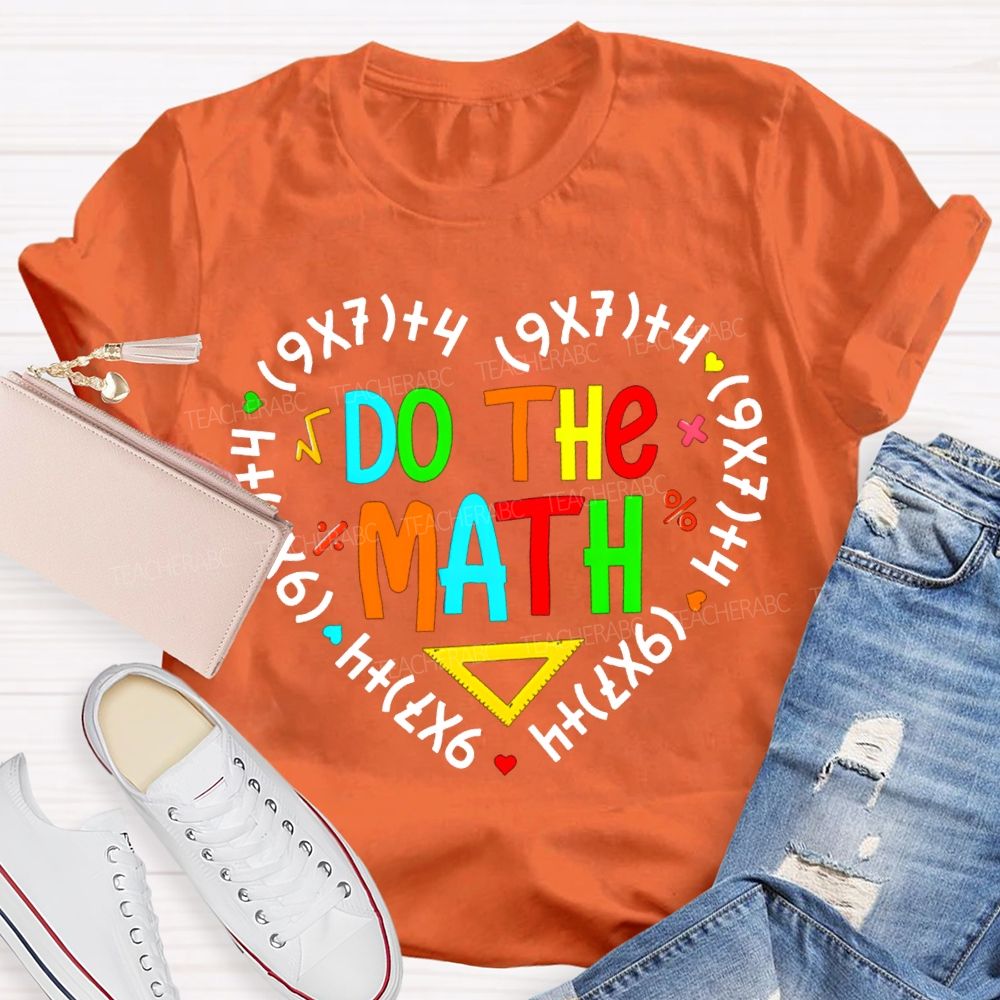 Do The Mah Colored Font Math Teacher T-shirt