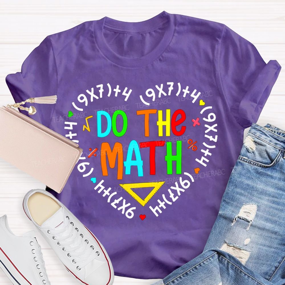 Do The Mah Colored Font Math Teacher T-shirt