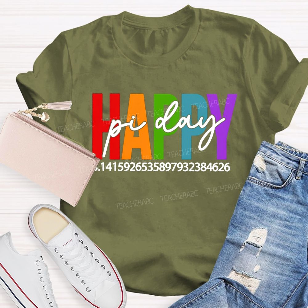 Happy Pi Day Colored Font Math Teacher T-shirt
