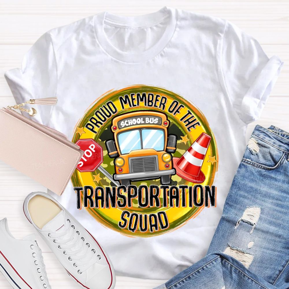 Proud Member Of The Transportation Squad School Bus T-shirt