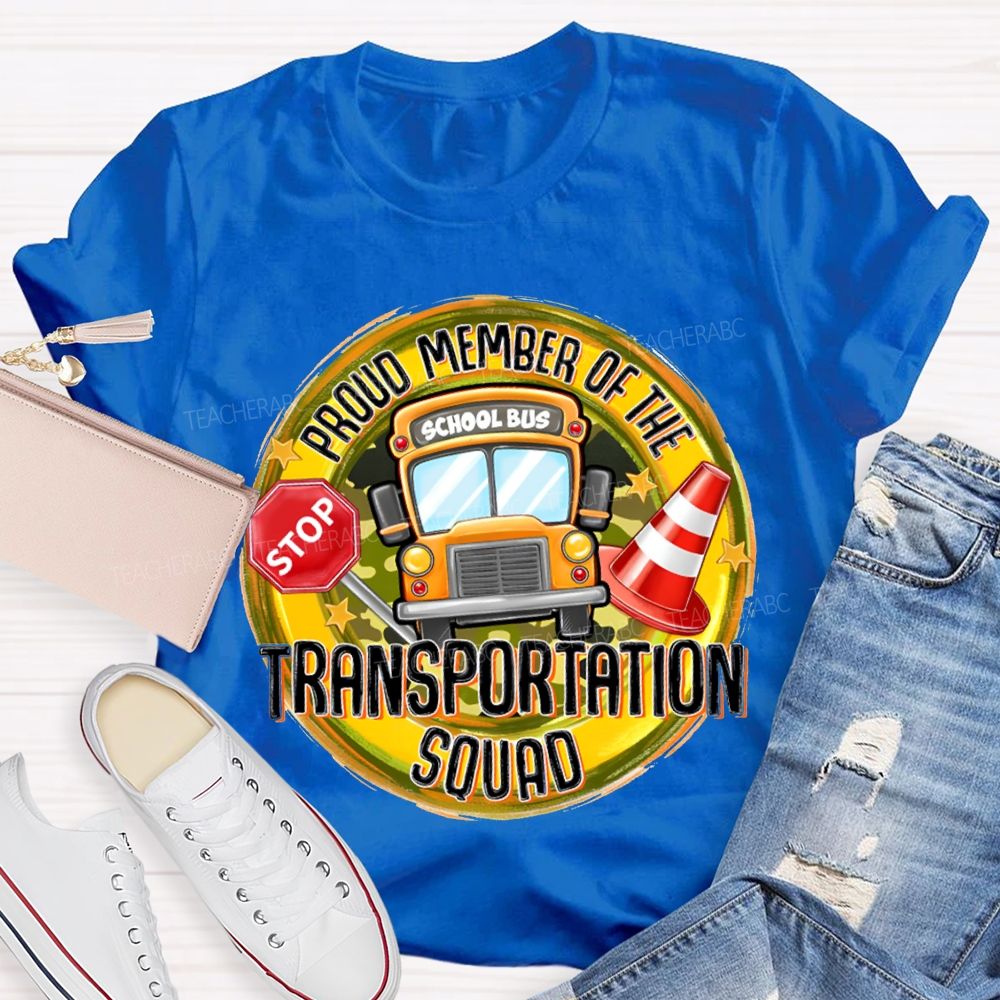 Proud Member Of The Transportation Squad School Bus T-shirt