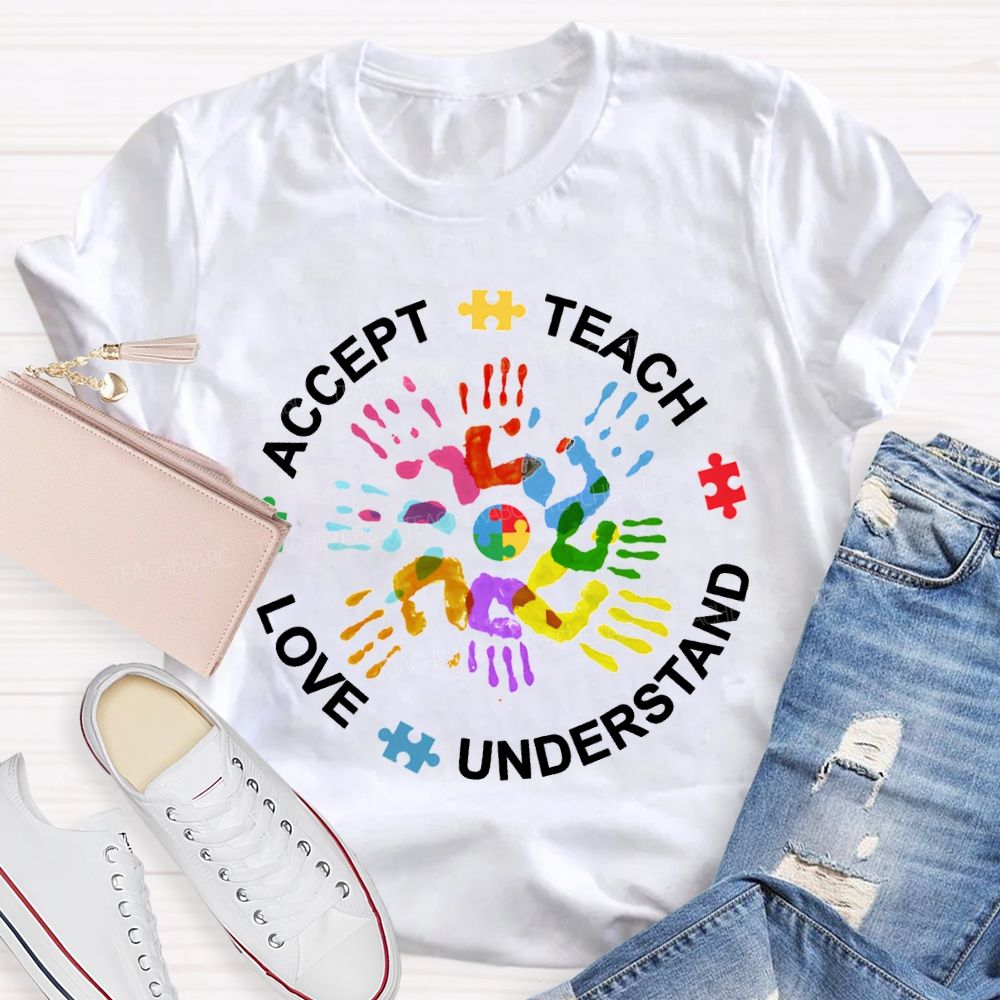Accept Teach Love Understand Colorful Handprint Printing T-shirt