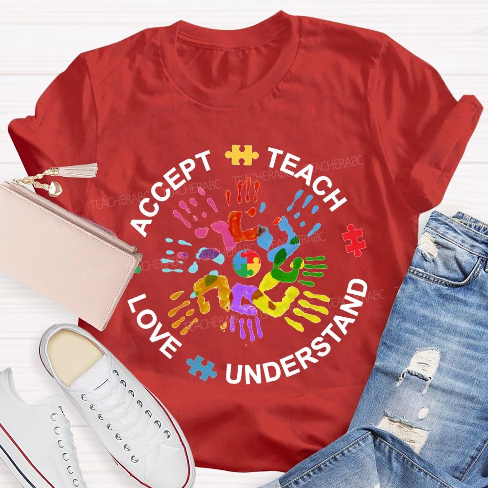 Accept Teach Love Understand Colorful Handprint Printing T-shirt