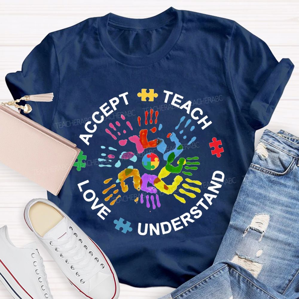 Accept Teach Love Understand Colorful Handprint Printing T-shirt