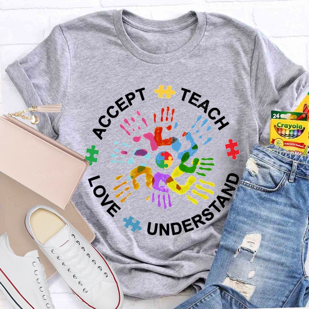 Accept Teach Love Understand Colorful Handprint Printing T-shirt