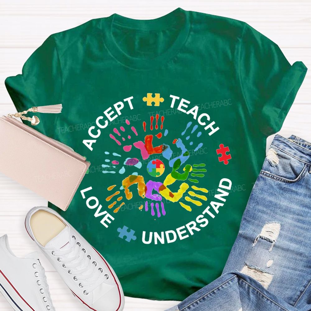 Accept Teach Love Understand Colorful Handprint Printing T-shirt