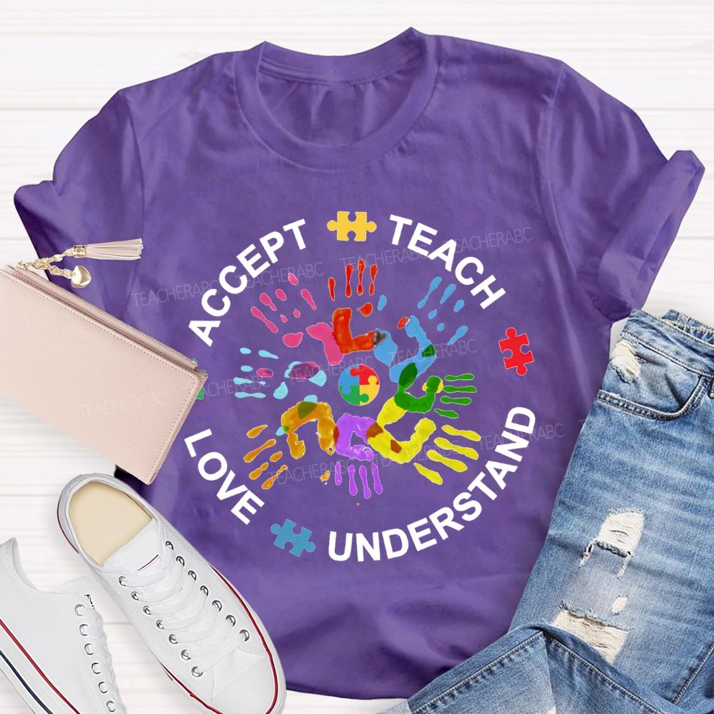 Accept Teach Love Understand Colorful Handprint Printing T-shirt
