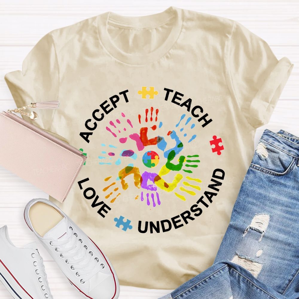 Accept Teach Love Understand Colorful Handprint Printing T-shirt