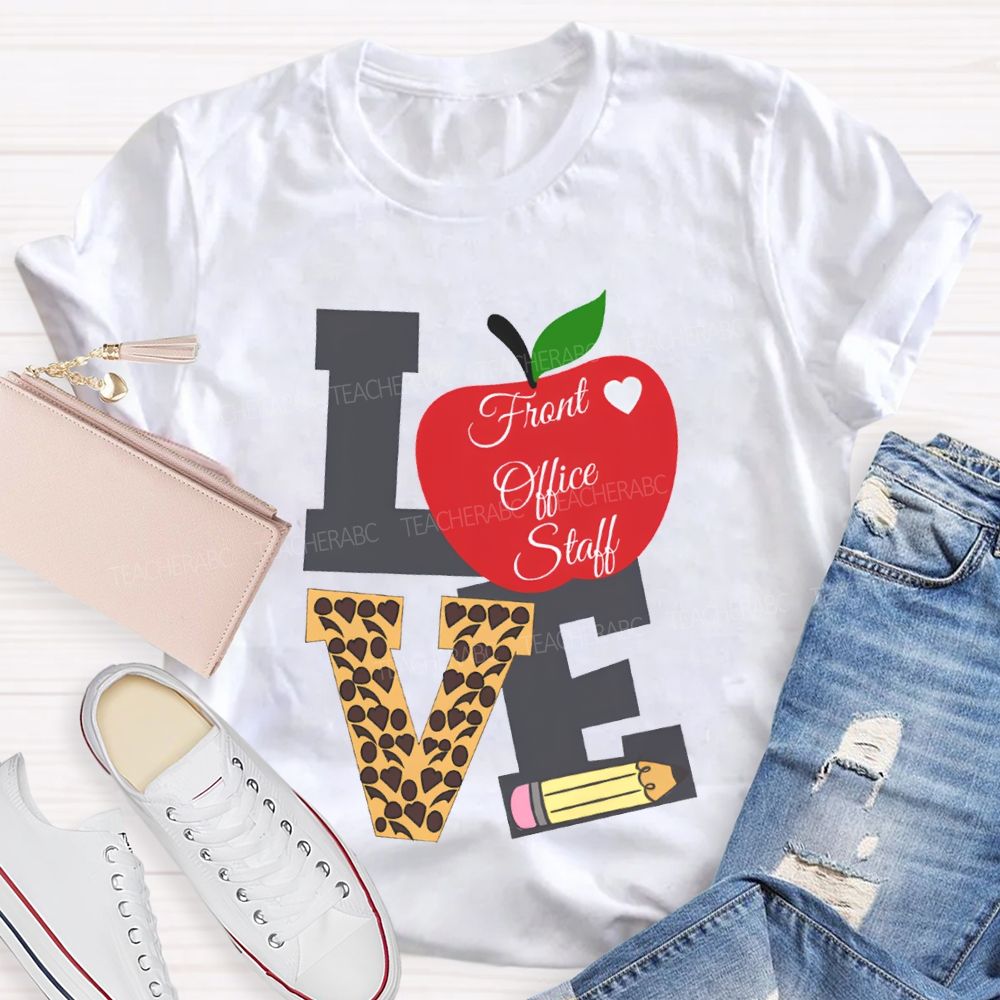 Love Front Office Staff Apple And Leopard Print Font Print T-shirt