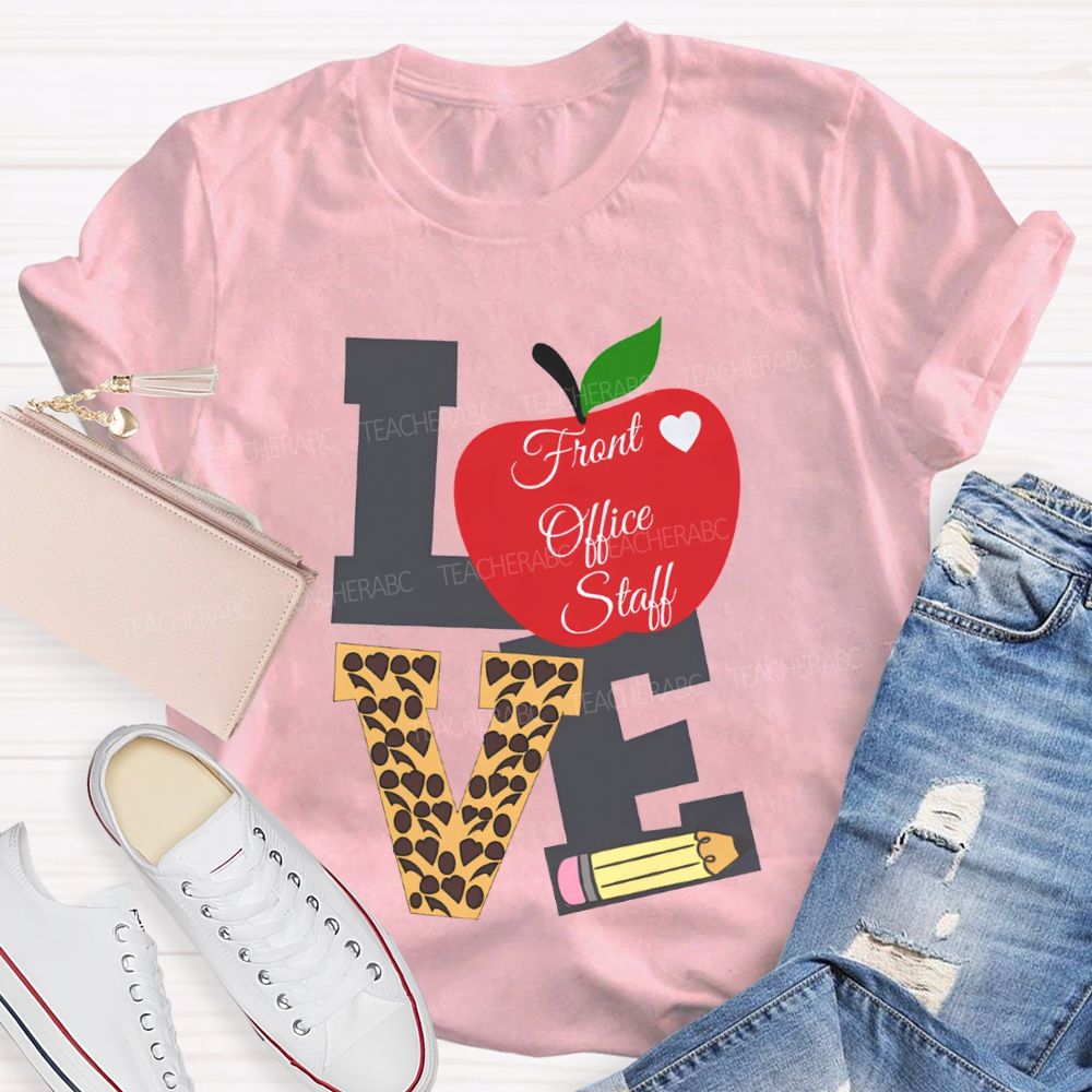 Love Front Office Staff Apple And Leopard Print Font Print T-shirt
