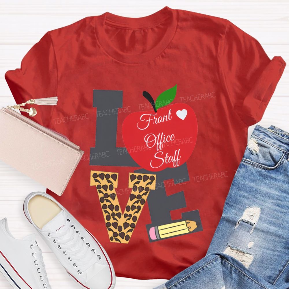 Love Front Office Staff Apple And Leopard Print Font Print T-shirt