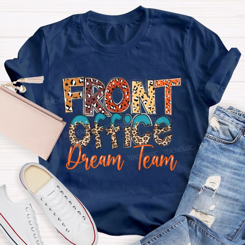Front Office Dream Team Colorful Leopard Print Fonts T-shirt