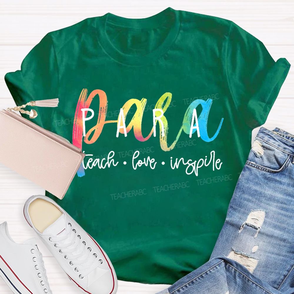 Para Teach Love Inspire Color Gradient Font T-shirt
