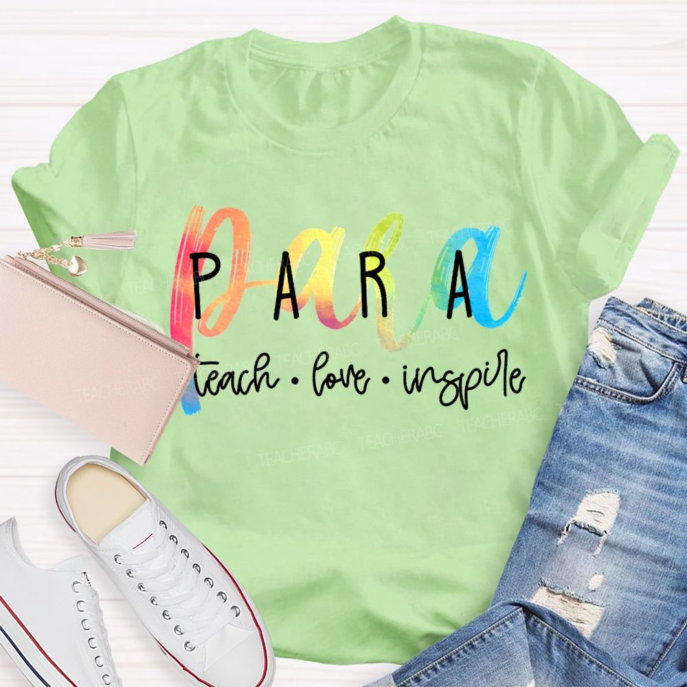 Para Teach Love Inspire Color Gradient Font T-shirt