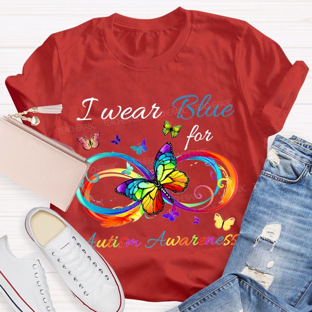I Wear Blue For Autism Awareness T-shirt