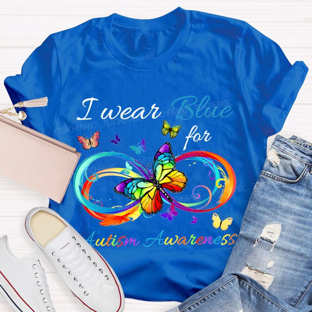 I Wear Blue For Autism Awareness T-shirt
