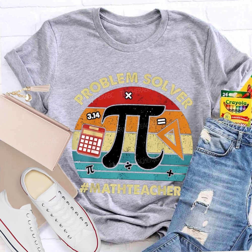 Problem Solver Pi Math Teacher T-shirt