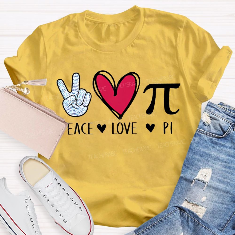 Teach Love Pi Math Teacher T-shirt
