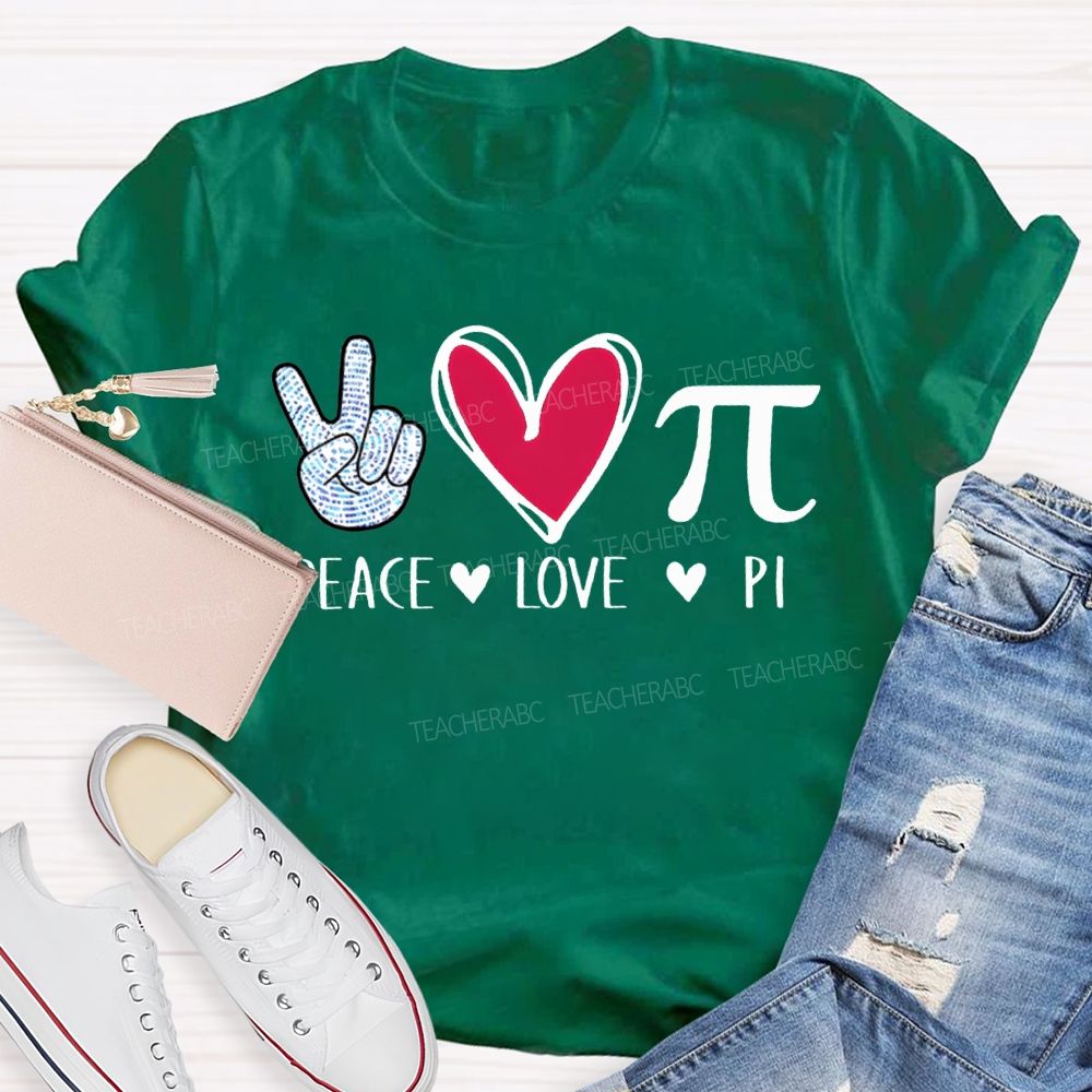 Teach Love Pi Math Teacher T-shirt