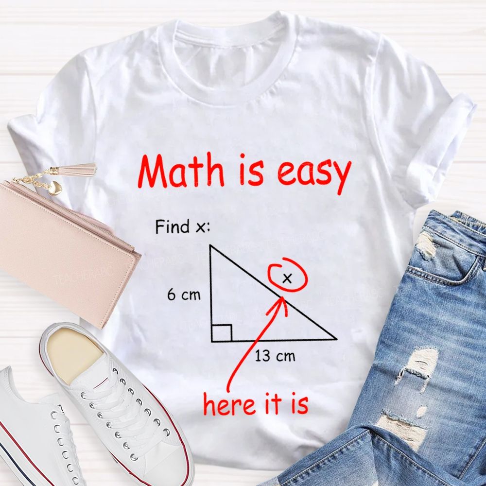 Math Is Easy Find X Humor Joke T-shirt