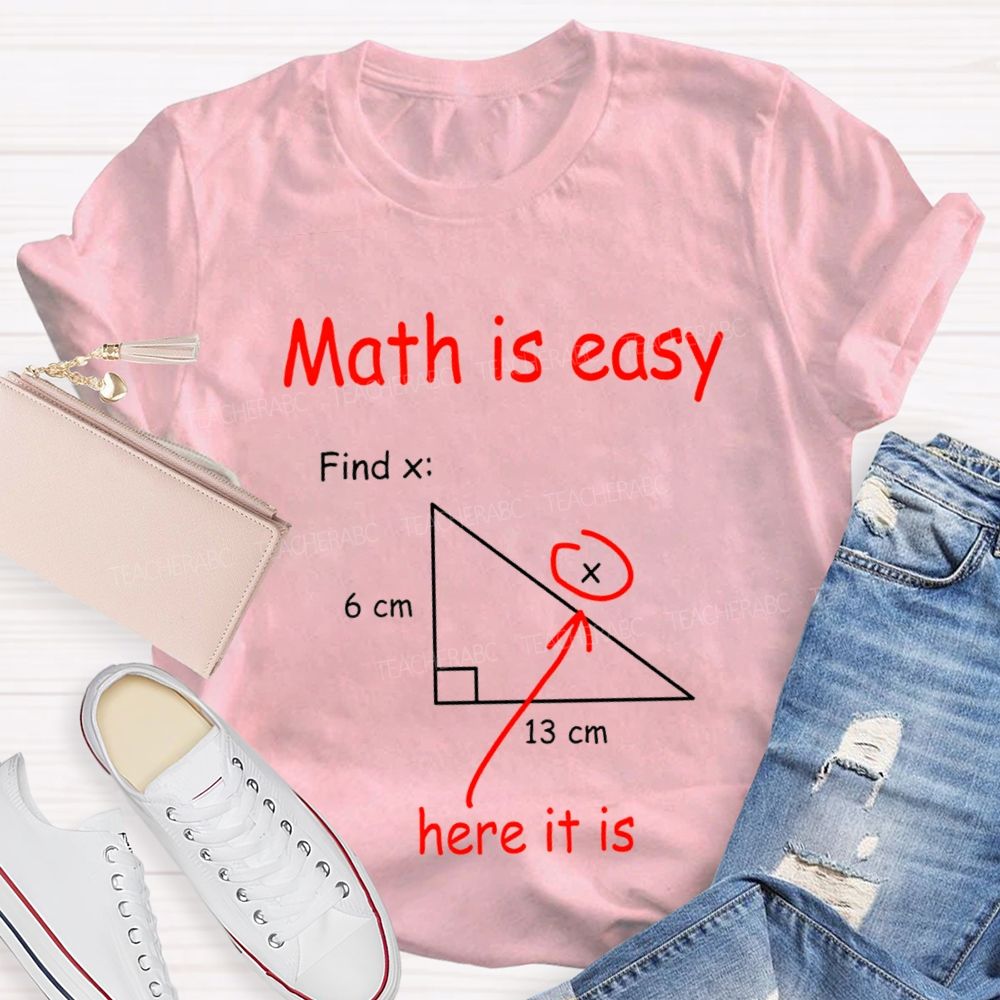 Math Is Easy Find X Humor Joke T-shirt