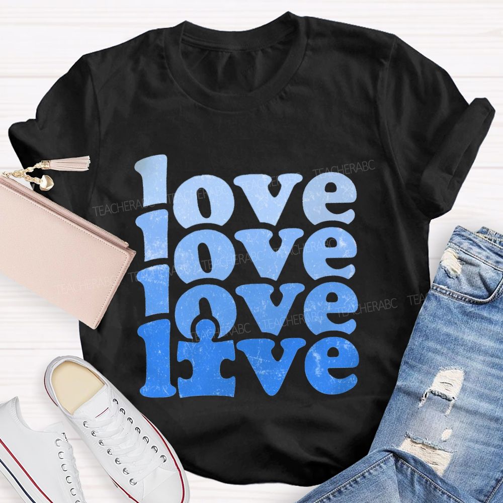 Love Blue Gradient Fonts We Wear For Autism Awareness T-shirt
