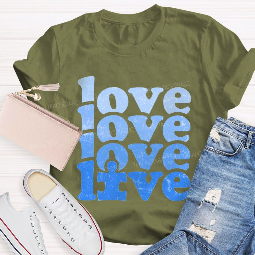 Love Blue Gradient Fonts We Wear For Autism Awareness T-shirt
