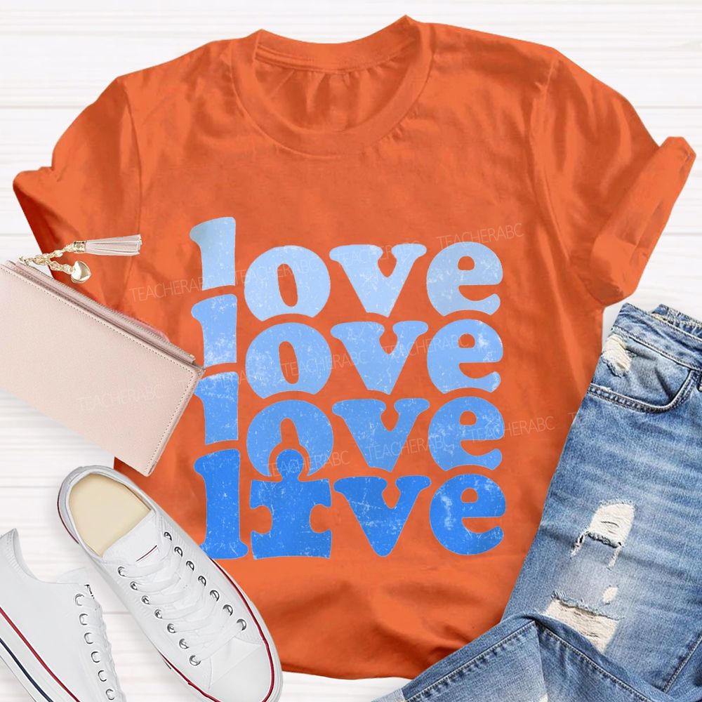 Love Blue Gradient Fonts We Wear For Autism Awareness T-shirt