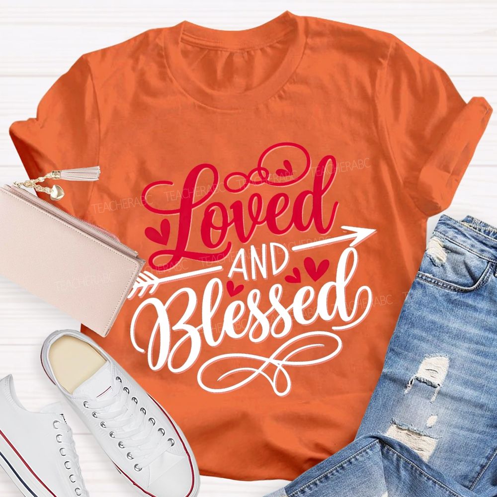 Loved And Blessed Heart Fonts T-shirt