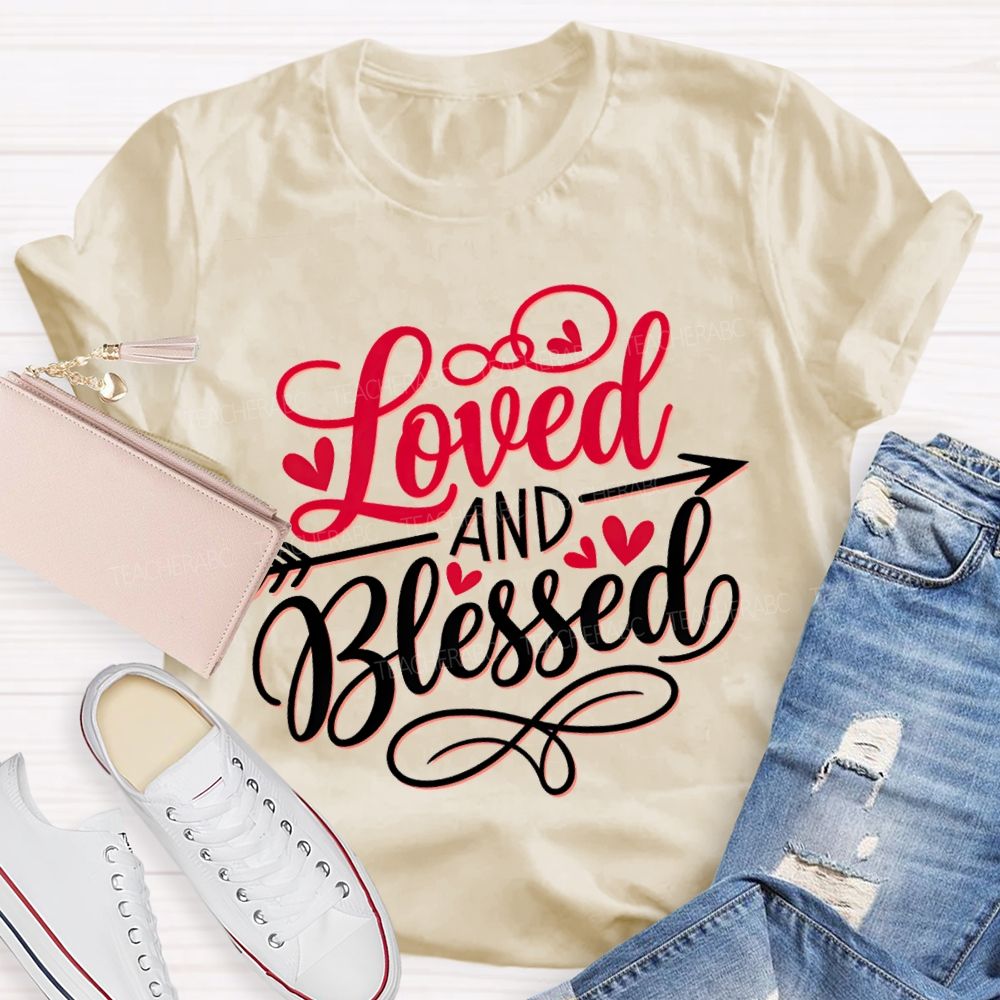 Loved And Blessed Heart Fonts T-shirt