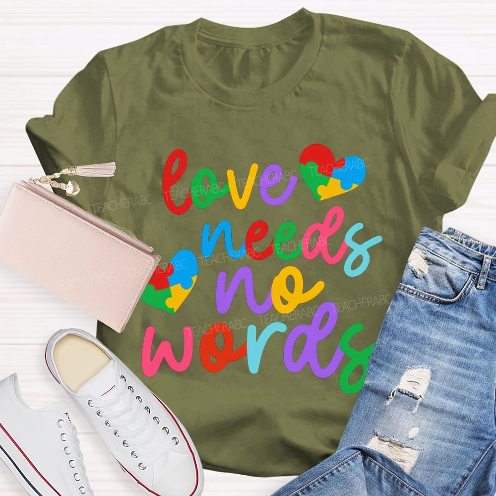 Love Needs No Worlds Colored Font And Hearts T-shirt