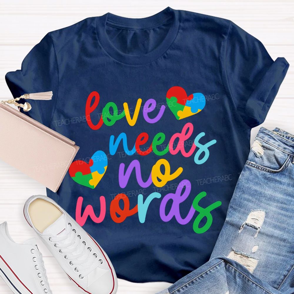 Love Needs No Worlds Colored Font And Hearts T-shirt