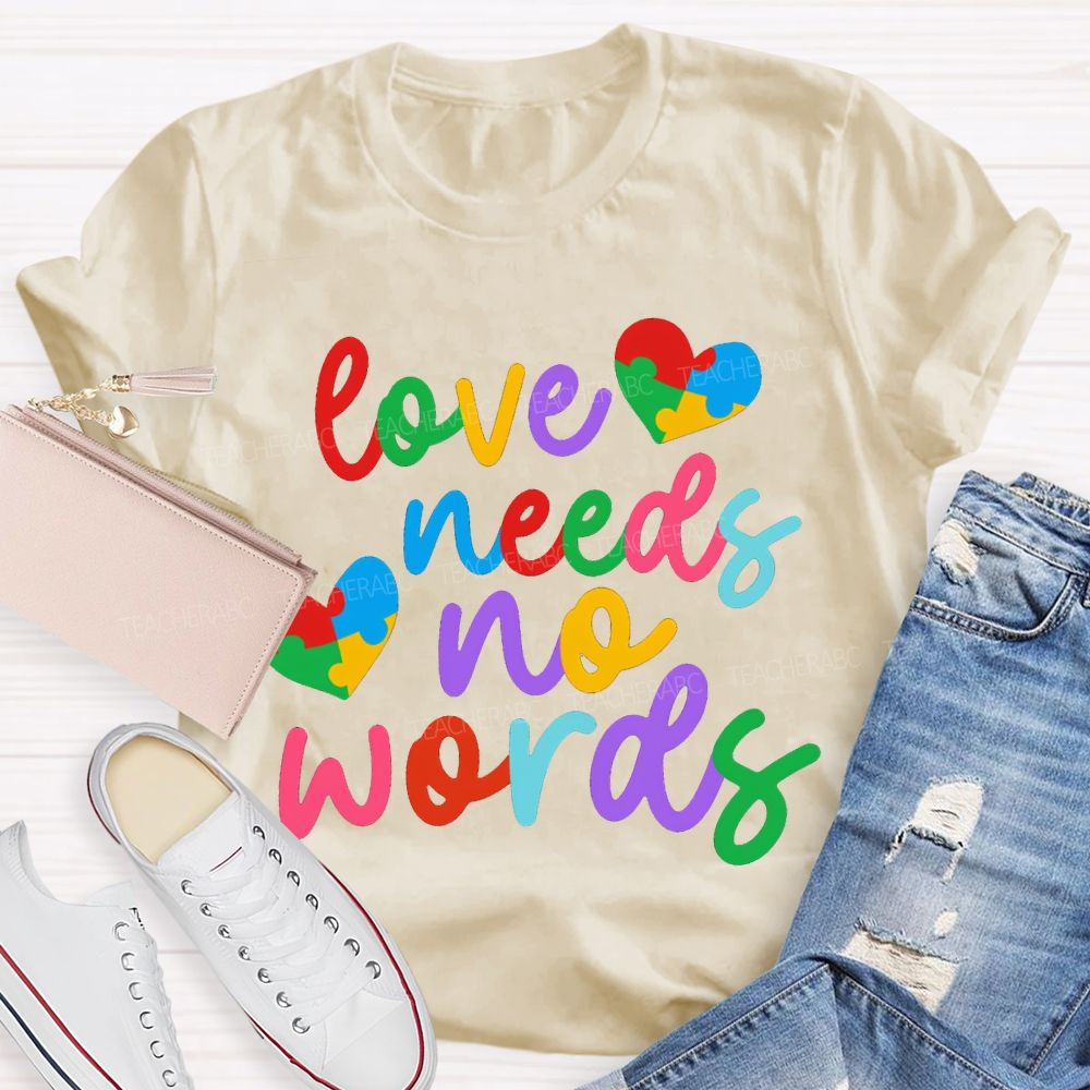 Love Needs No Worlds Colored Font And Hearts T-shirt