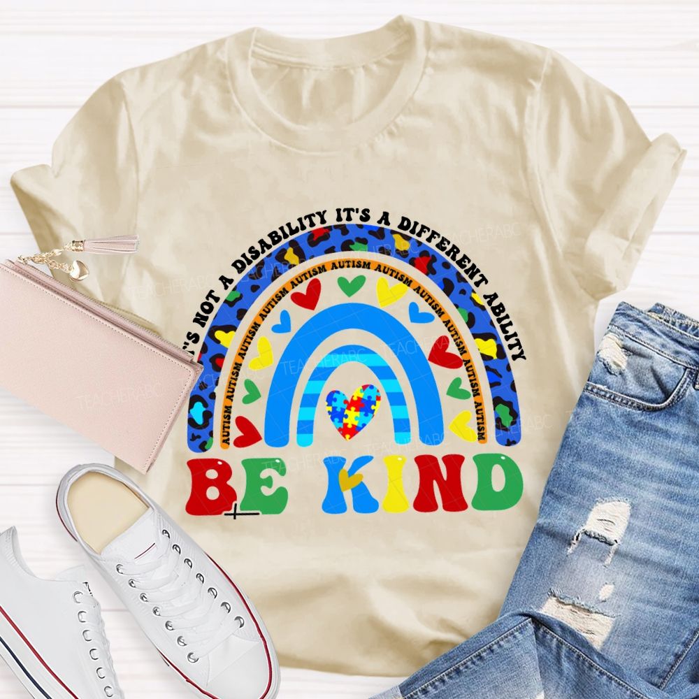 It'S Not A Disability It'S A Different Ability Be Kind T-shirt