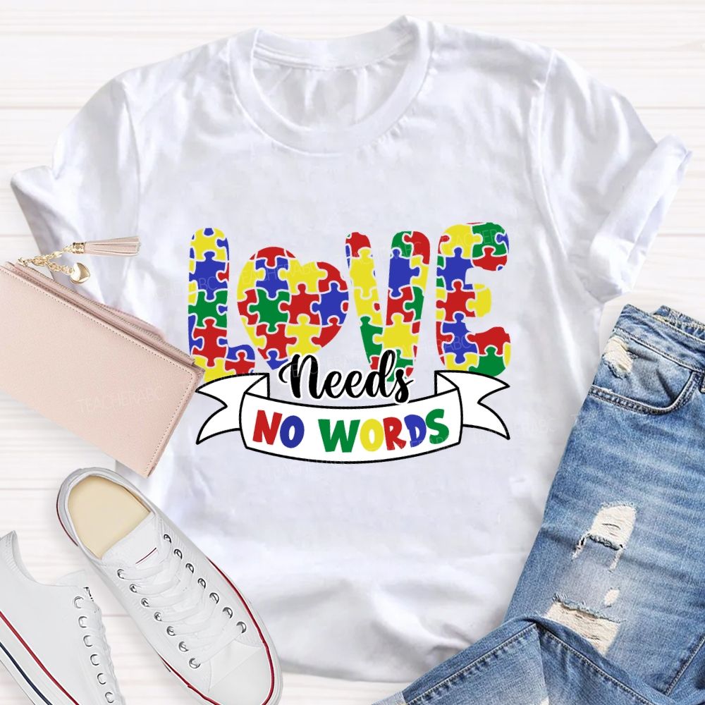 Love Needs No Words Colorful Heart T-Shirt