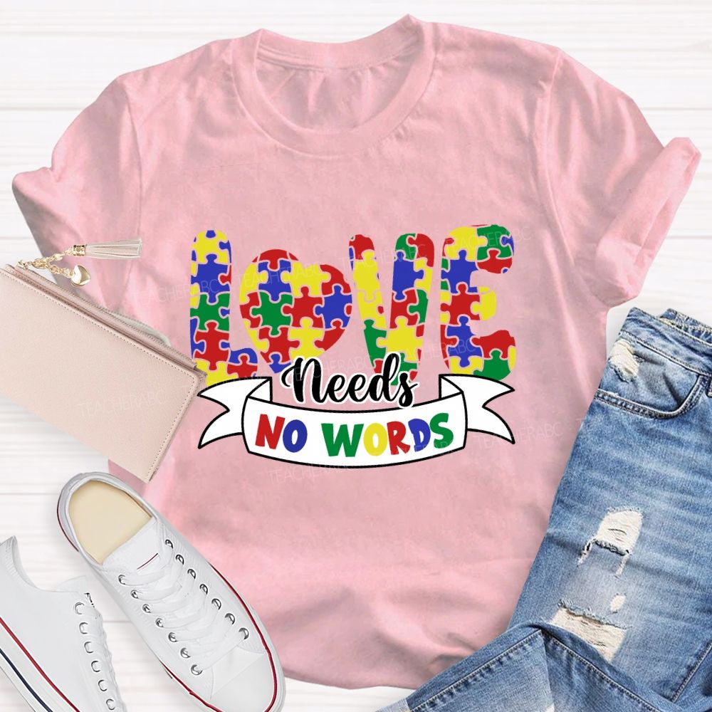 Love Needs No Words Colorful Heart T-Shirt