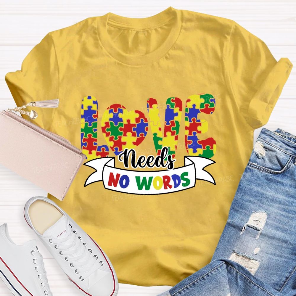Love Needs No Words Colorful Heart T-Shirt