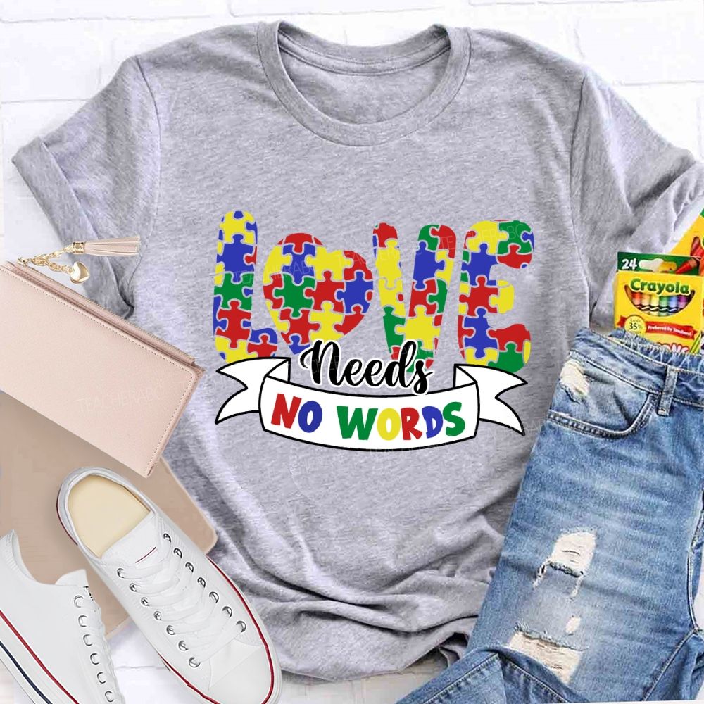 Love Needs No Words Colorful Heart T-Shirt