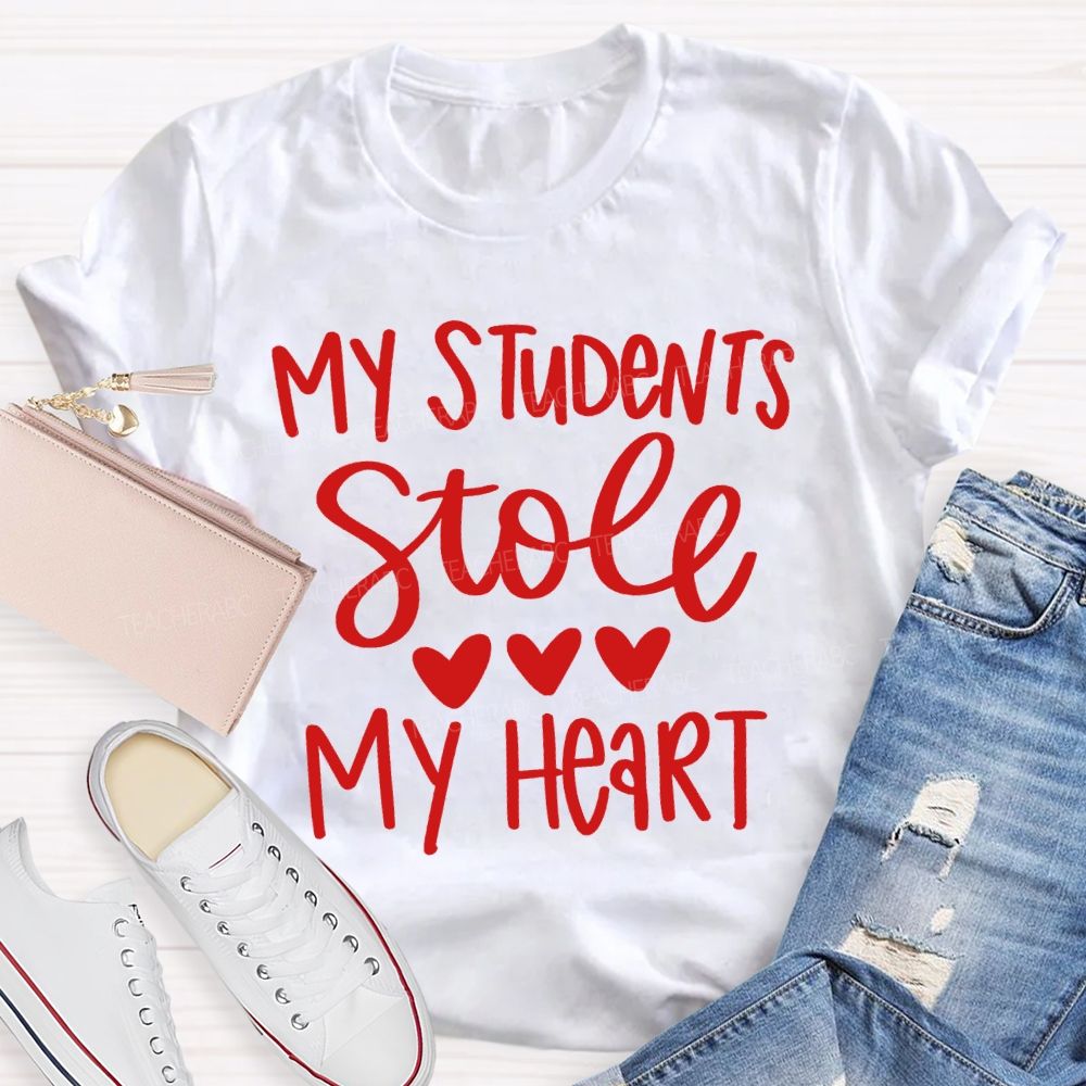 My Students Stole My Heart T-shirt