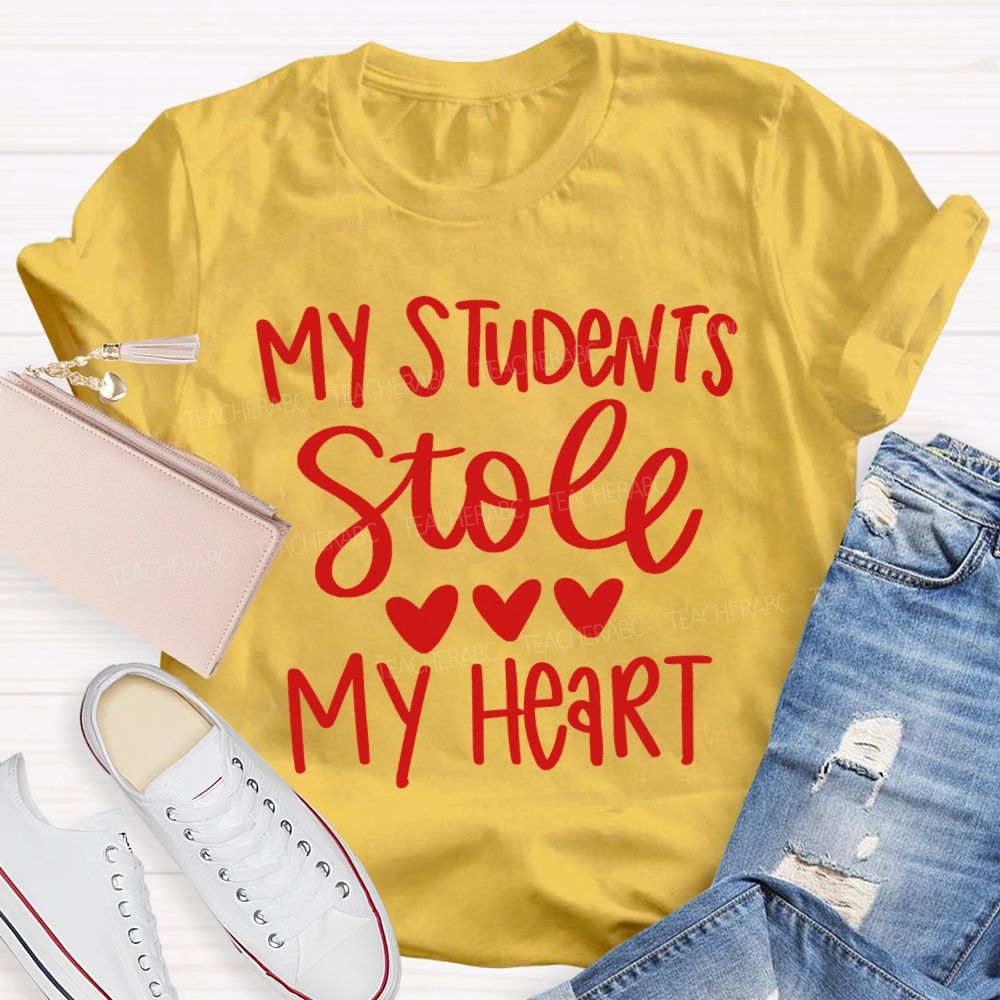 My Students Stole My Heart T-shirt