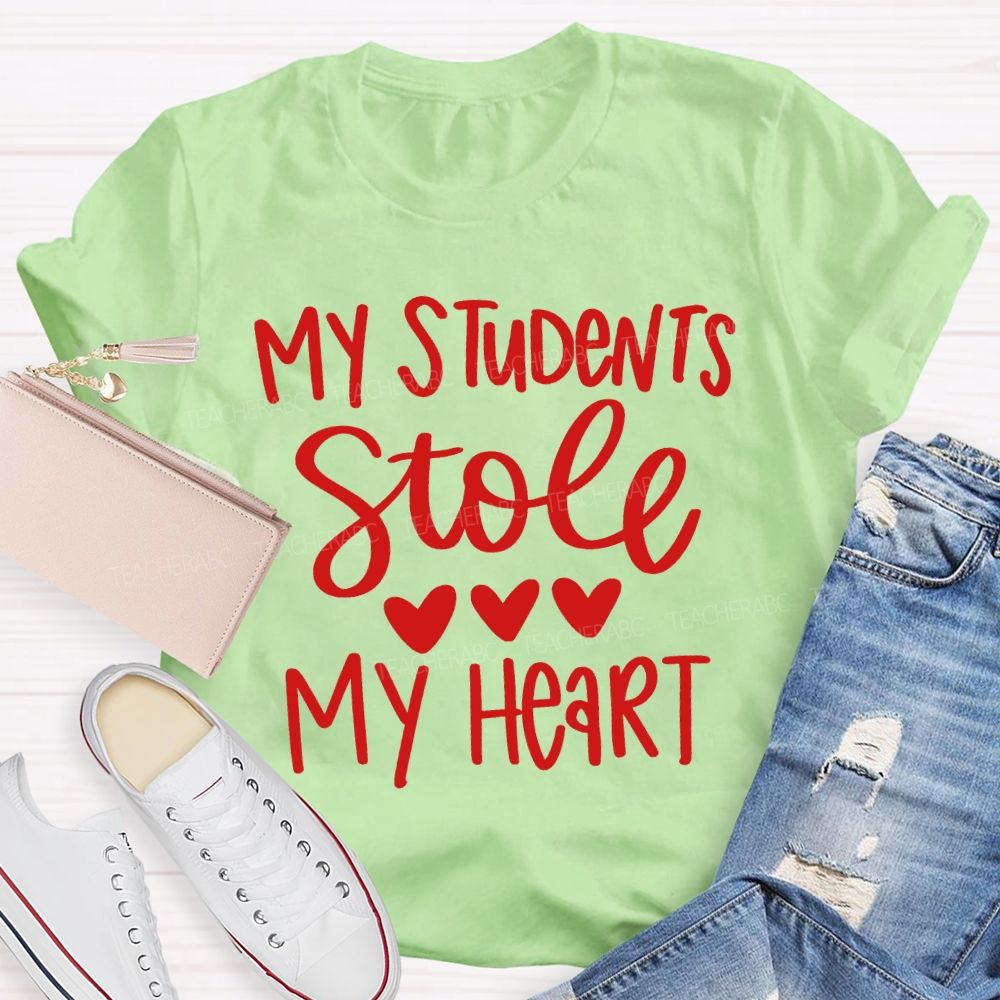 My Students Stole My Heart T-shirt